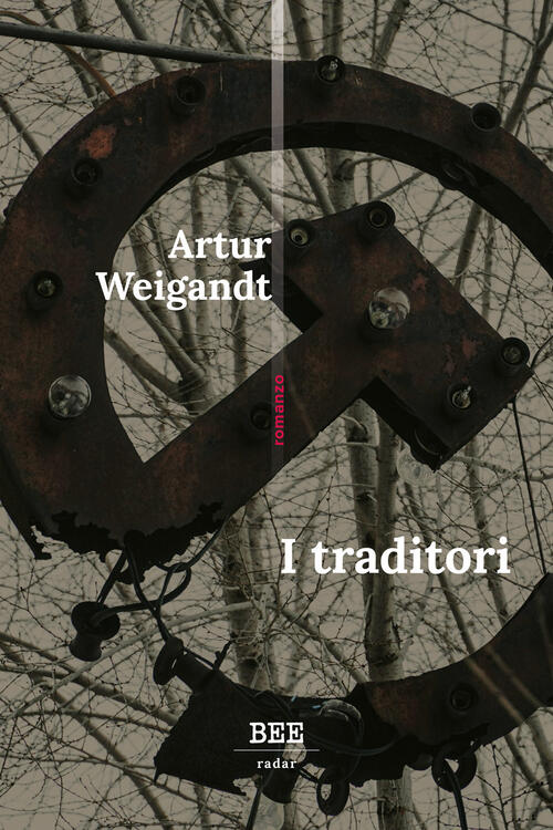 I Traditori Artur Weigandt Bottega Errante Edizioni 2025