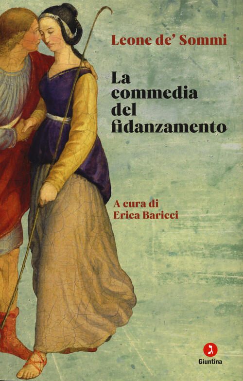 La Commedia Del Fidanzamento Leone De'sommi Giuntina 2025