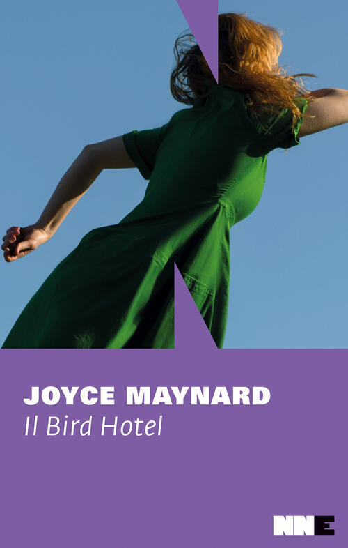 Il Bird Hotel Joyce Maynard Nn Editore 2024