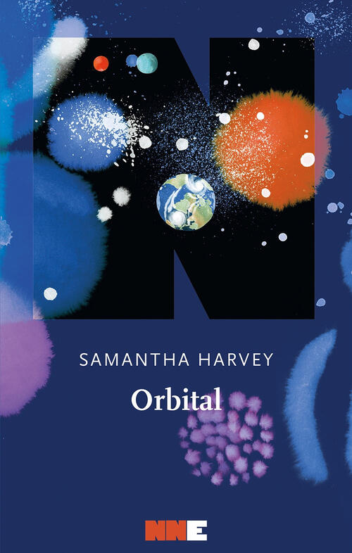 Orbital Samantha Harvey Nn Editore 2025