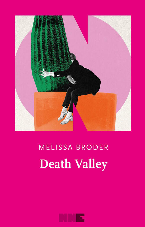 Death Valley Melissa Broder Nn Editore 2025