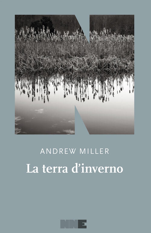 La Terra D'inverno Andrew Miller Nn Editore 2025