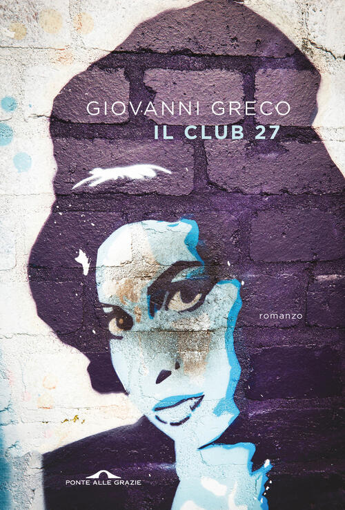 Il Club 27 Giovanni Greco Ponte Alle Grazie 2024