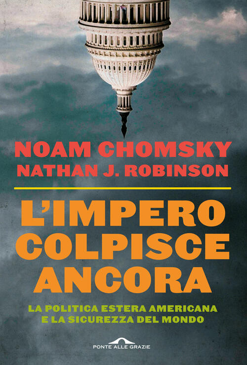L'impero Colpisce Ancora Noam Chomsky Ponte Alle Grazie 2024