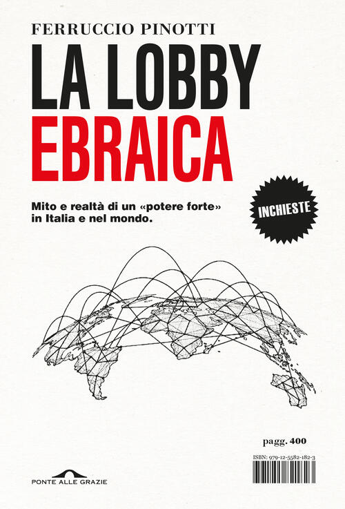 La Lobby Ebraica. Mito E Realta Di Un Potere Forte In Italia E Nel Mondo Ferru