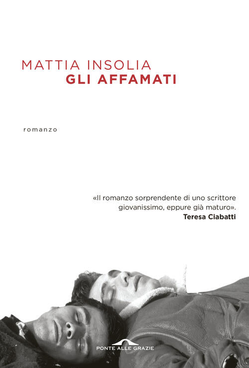 Gli Affamati Mattia Insolia Ponte Alle Grazie 2026