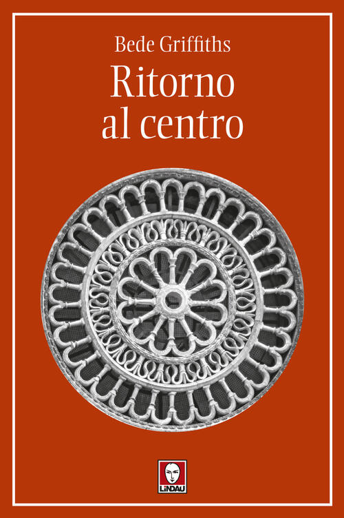 Ritorno Al Centro Bede Griffiths Lindau 2024