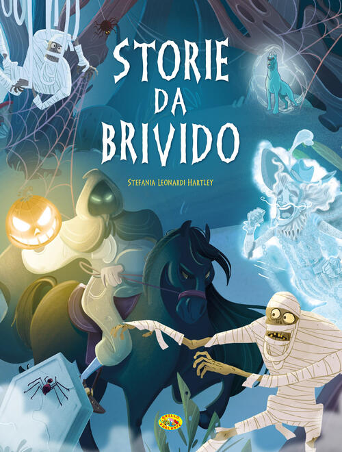 Storie Da Brivido Stefania Hartley Leonardi Grillo Parlante 2024