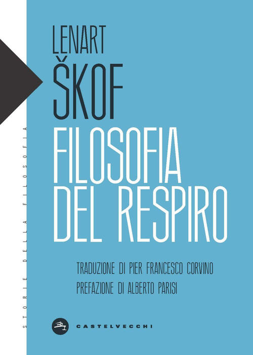 Filosofia Del Respiro Lenart Škof Castelvecchi 2025