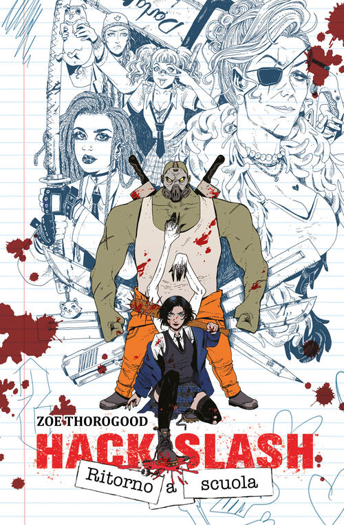 Hack/Slash. Ritorno A Scuola Zoe Thorogood Bao Publishing 2025