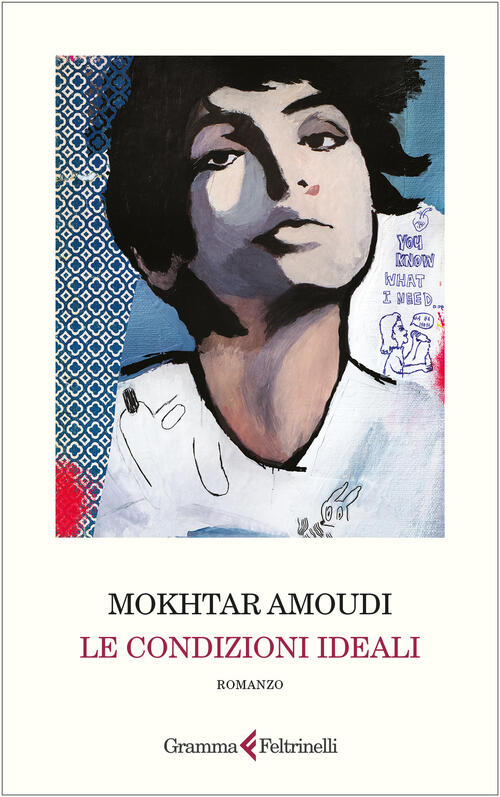 Le Condizioni Ideali Mokhtar Amoudi Gramma Feltrinelli 2025