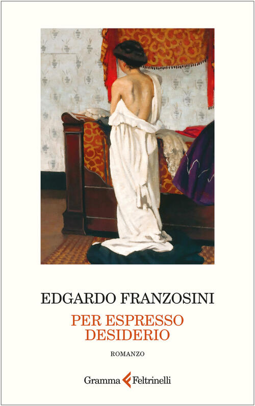 Per Espresso Desiderio Edgardo Franzosini Gramma Feltrinelli 2025