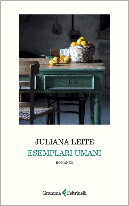 Esemplari Umani Juliana Leite Gramma Feltrinelli 2025