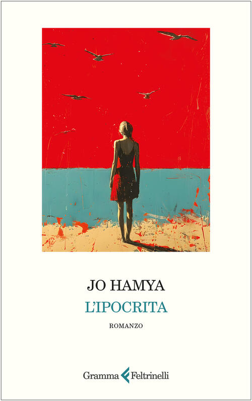L'ipocrita Jo Hamya Gramma Feltrinelli 2025