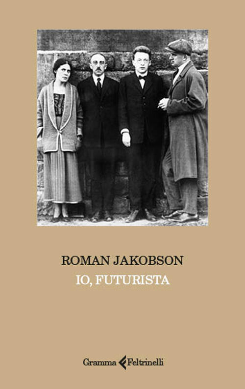 Io, Futurista Roman Jakobson Gramma Feltrinelli 2025