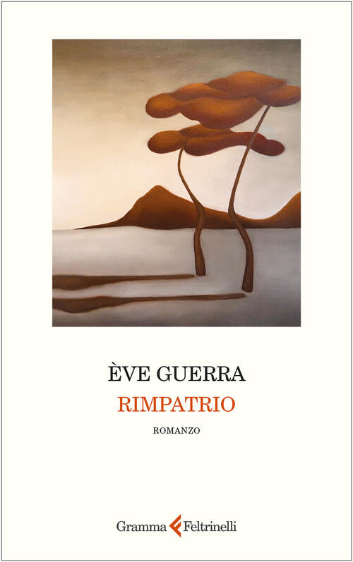 Rimpatrio Eve Guerra Gramma Feltrinelli 2026