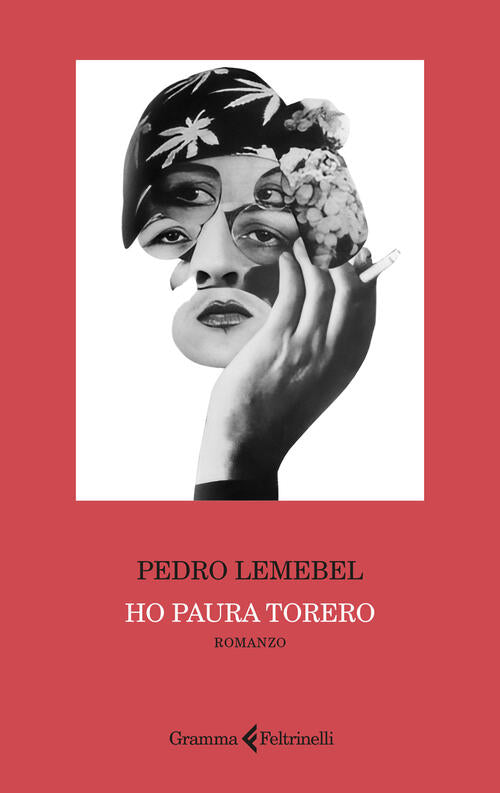 Ho Paura Torero Pedro Lemebel Gramma Feltrinelli 2026