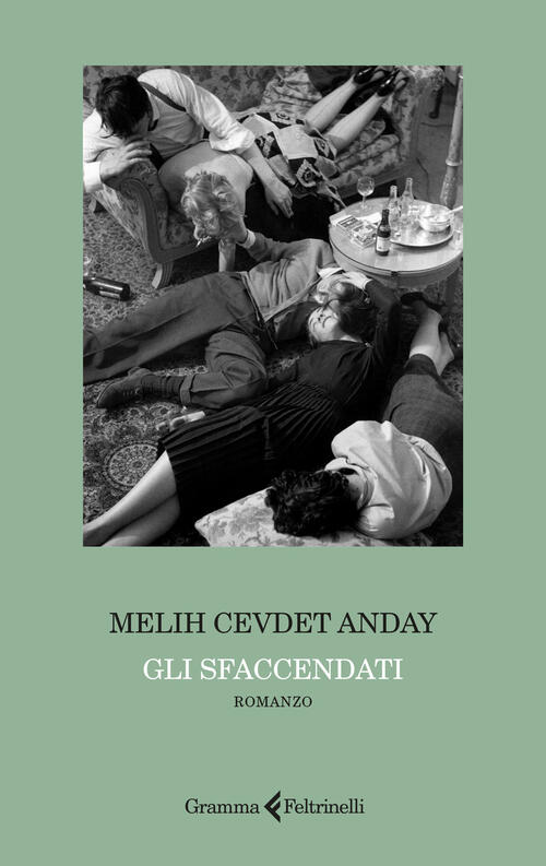 Gli Sfaccendati Melih Cevdet Anday Gramma Feltrinelli 2026