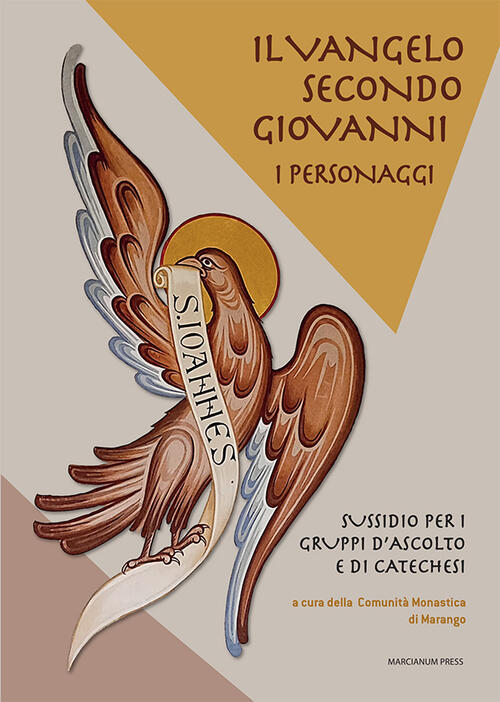 Il Vangelo Secondo Giovanni. I Personaggi. Sussidio Per I Gruppi D'ascolto E D