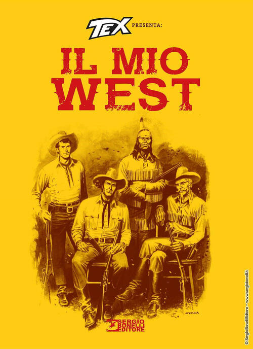 Tex Presenta: Il Mio West Sergio Bonelli Editore 2025