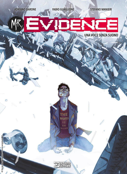 Mr. Evidence. Vol. 6: Una Voce Senza Suono Adriano Barone Sergio Bonelli Edito
