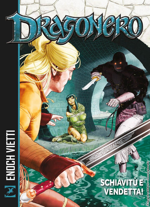 Schiavitu E Vendetta! Dragonero Stefano Vietti Sergio Bonelli Editore 2025