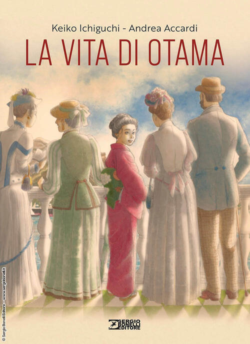 La Vita Di Otama Keiko Ichiguchi Sergio Bonelli Editore 2025