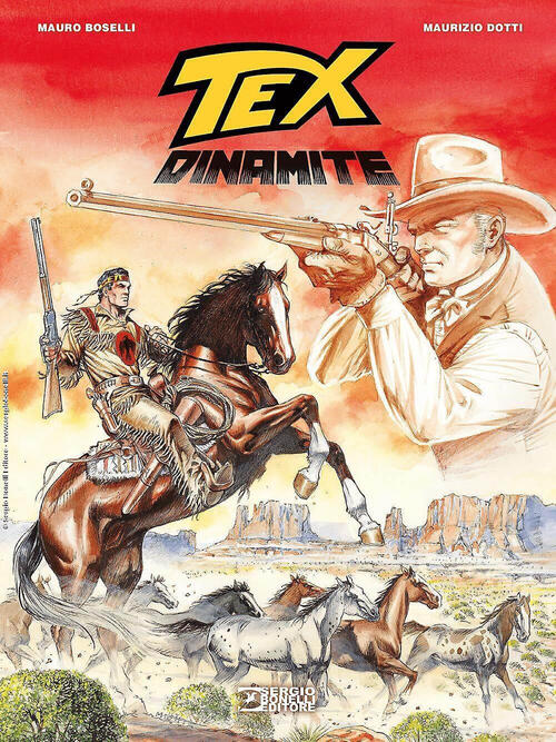 Tex. Dinamite Mauro Boselli Sergio Bonelli Editore 2025