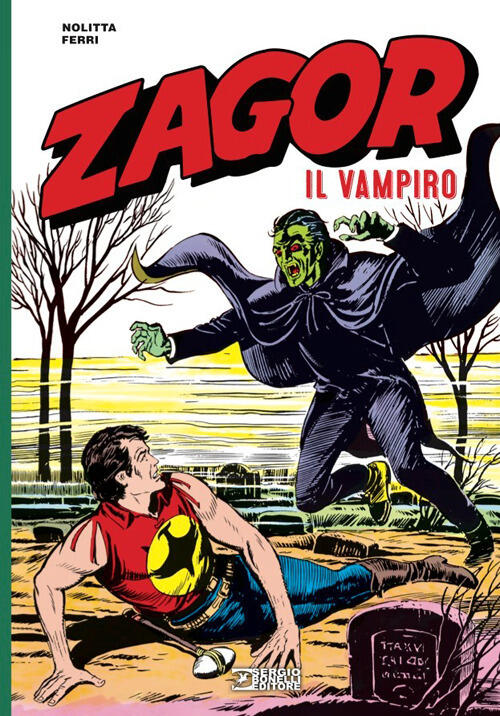 Zagor. Il Vampiro. Nuova Ediz. Guido Nolitta Sergio Bonelli Editore 2026