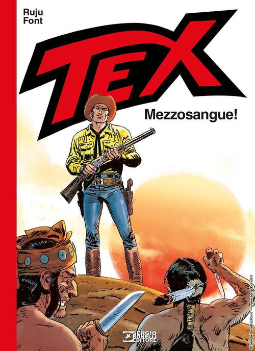 Tex. Mezzosangue! Pasquale Ruju Sergio Bonelli Editore 2025
