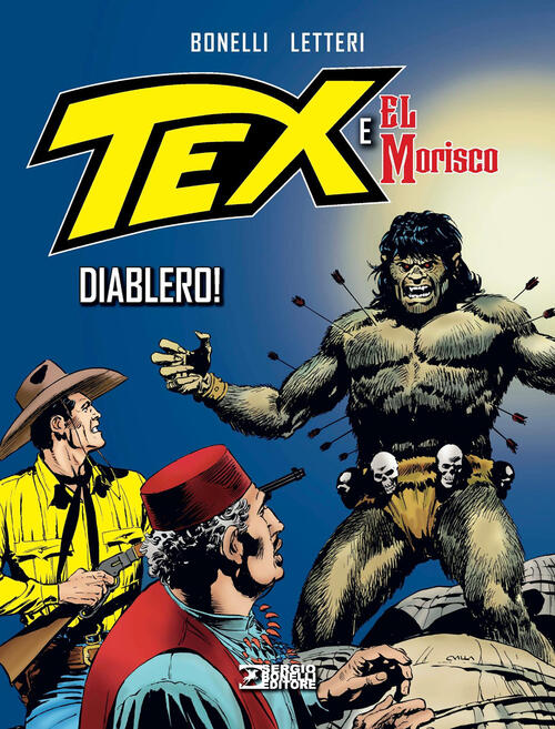 Diablero! Tex E El Morisco. Vol. 2 Gianluigi Bonelli Sergio Bonelli Editore 20