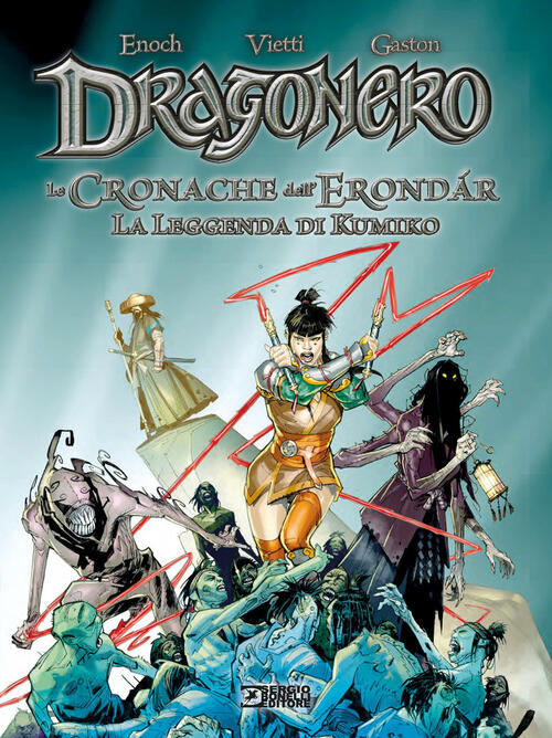 La Leggenda Di Kumiko. Dragonero. Le Cronache Dell'erondar. Vol. 2 Stefano Vie