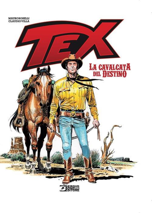 Tex. La Cavalcata Del Destino Mauro Boselli Sergio Bonelli Editore 2026