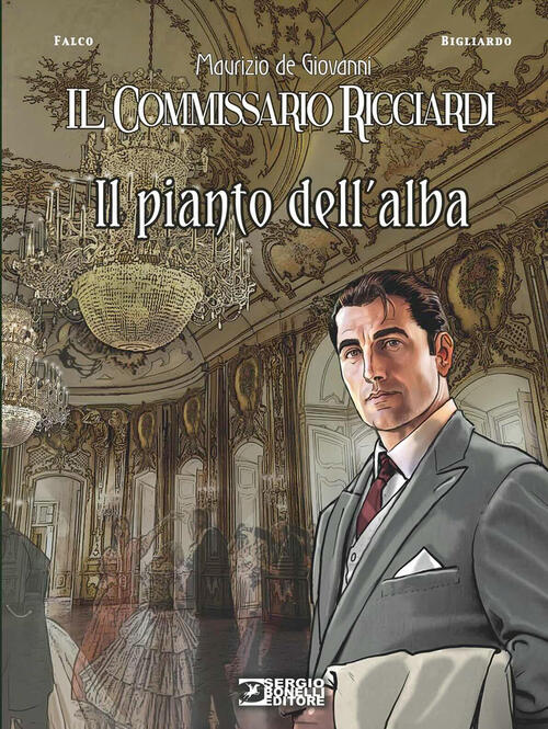 Il Pianto Dell'alba. Il Commissario Ricciardi Maurizio De Giovanni Sergio Bone