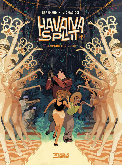 Havana Split. Vol. 1: Benvenuti A Cuba Frederic Brremaud, Vic Macioci Sergio B