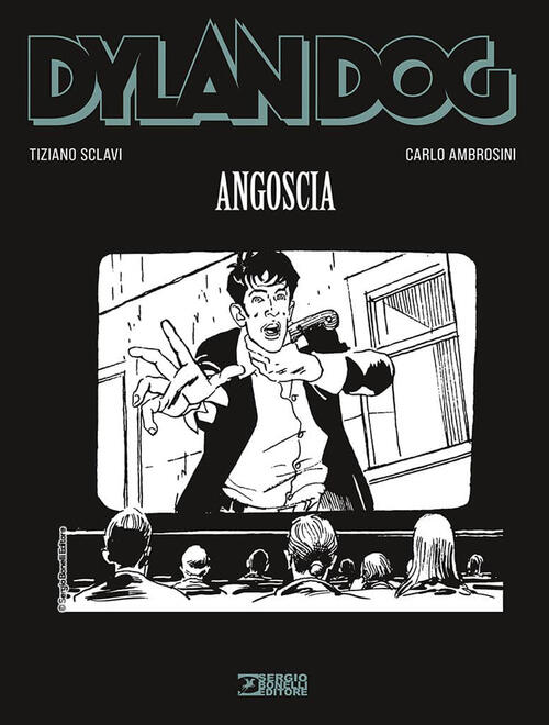 Dylan Dog. Angoscia Tiziano Sclavi Sergio Bonelli Editore 2026