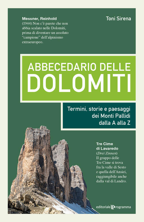 Abbecedario Delle Dolomiti. Termini, Storie E Paesaggi Dei Monti Pallidi Dalla