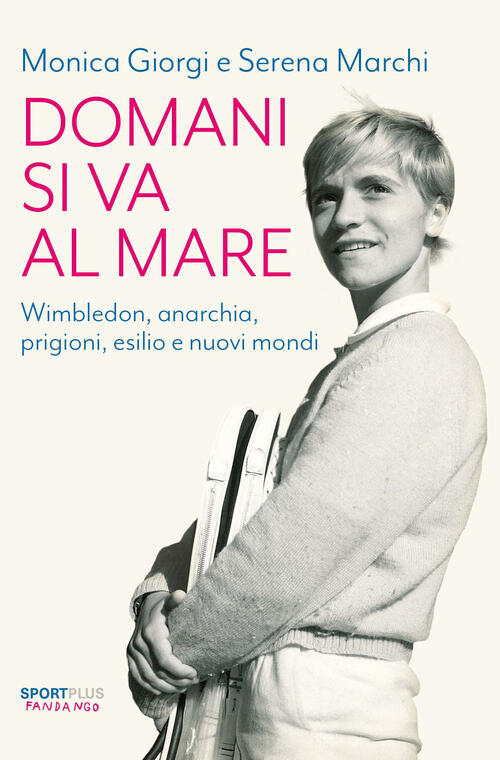 Domani Si Va Al Mare. Wimbledon, Anarchia, Prigioni, Esilio E Nuovi Mondi Moni