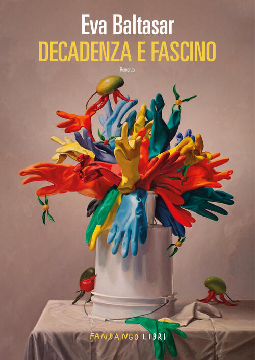 Decadenza E Fascino Eva Baltasar Fandango Libri 2025