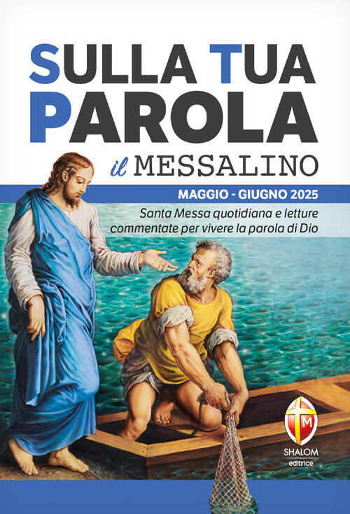 Sulla Tua Parola. Messalino. Santa Messa Quotidiana E Letture Commentate Per V