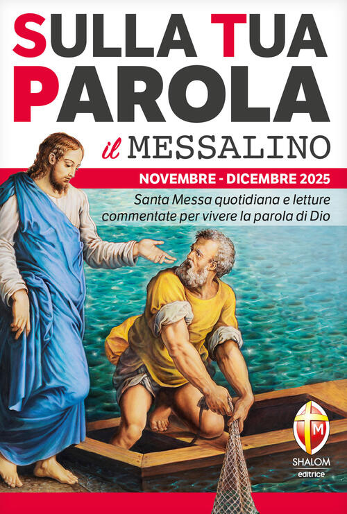 Sulla Tua Parola. Messalino. Santa Messa Quotidiana E Letture Commentate Per V