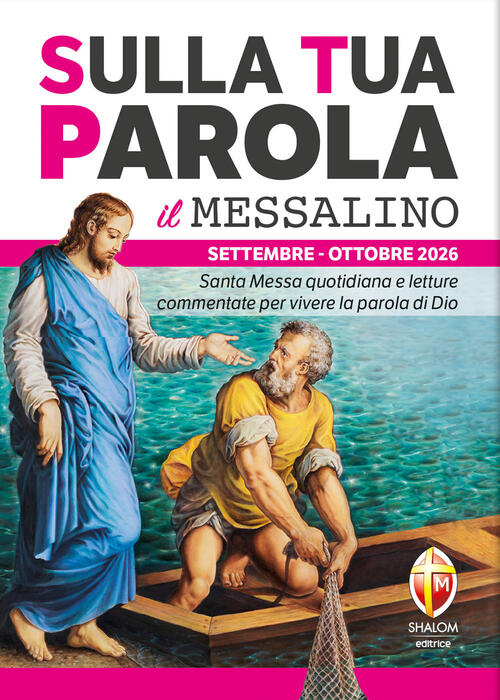 Sulla Tua Parola. Messalino. Letture Della Messa Commentate Per Vivere La Paro