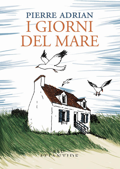 I Giorni Del Mare Pierre Adrian Blu Atlantide 2025