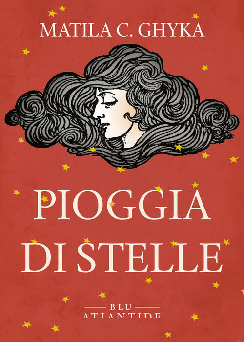 Pioggia Di Stelle Matila C. Ghyka Blu Atlantide 2025