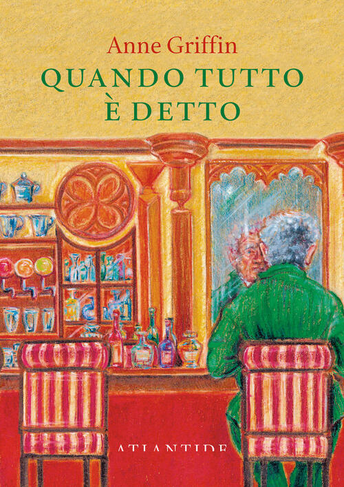 Quando Tutto E Detto. Nuova Ediz. Anne Griffin Blu Atlantide 2026