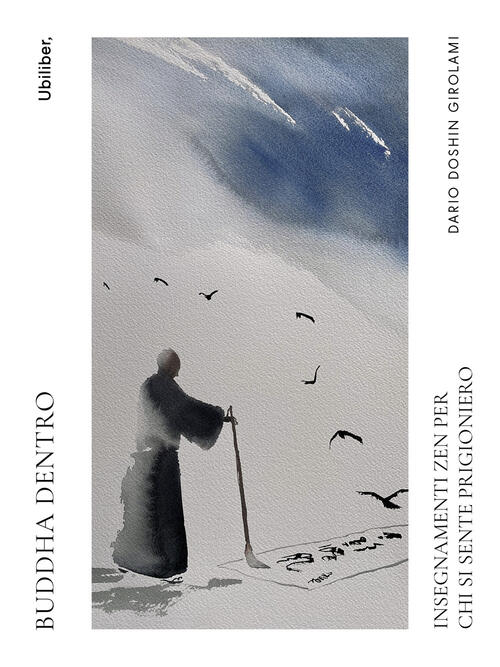 Buddha Dentro. Insegnamenti Zen Per Chi Si Sente Prigioniero Dario Doshin Giro