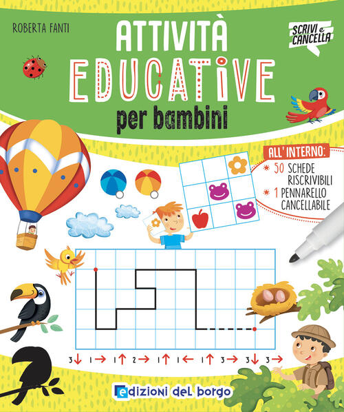Attivita Educative Per Bambini. Con Pennarello Cancellabile Roberta Fanti Ediz