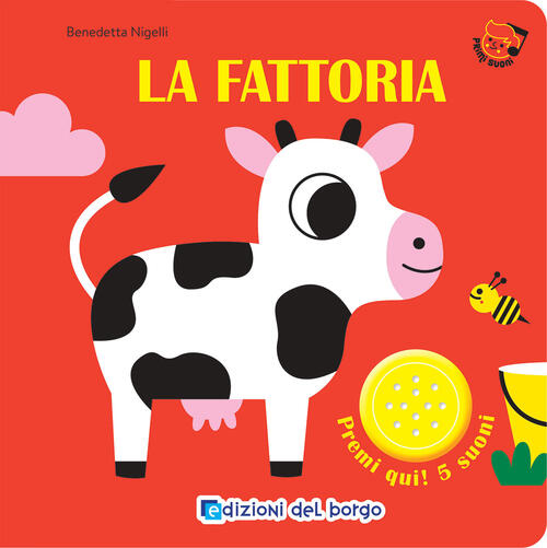 La Fattoria. Primi Suoni Edizioni Del Borgo 2025