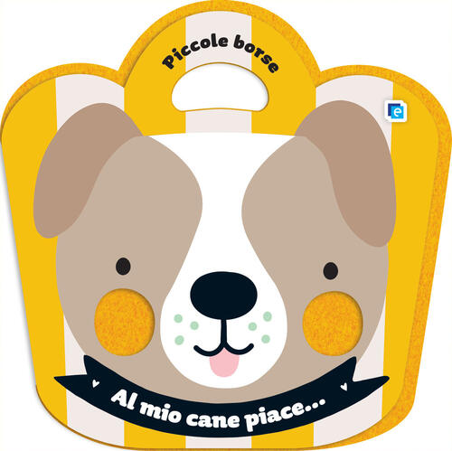 Al Mio Cane Piace... Edizioni Del Borgo 2025