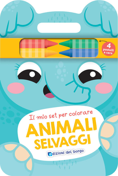 Animali Selvaggi. Il Mio Set Per Colorare Edizioni Del Borgo 2025